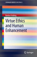 Fröding |  Virtue Ethics and Human Enhancement | eBook | Sack Fachmedien
