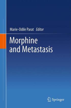 Parat | Morphine and Metastasis | Buch | 978-94-007-5677-9 | sack.de