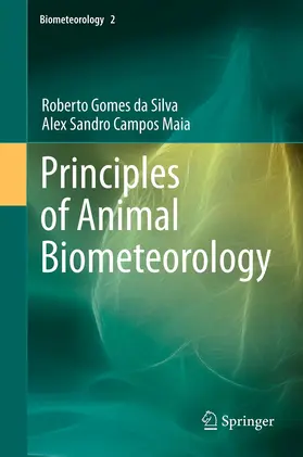 Gomes da Silva / Campos Maia |  Principles of Animal Biometeorology | eBook | Sack Fachmedien