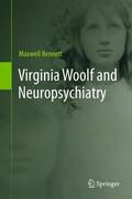 Bennett |  Virginia Woolf and Neuropsychiatry | Buch |  Sack Fachmedien