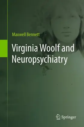 Bennett |  Virginia Woolf and Neuropsychiatry | eBook | Sack Fachmedien