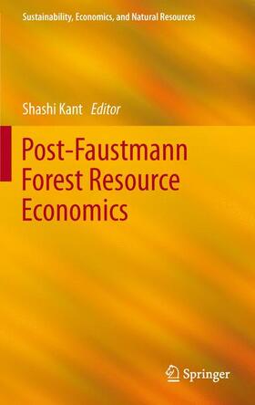 Kant | Post-Faustmann Forest Resource Economics | Buch | 978-94-007-5777-6 | sack.de