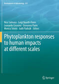 Salmaso / Naselli-Flores / Cerasino |  Phytoplankton responses to human impacts at different scales | eBook | Sack Fachmedien