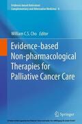 Cho |  Evidence-based Non-pharmacological Therapies for Palliative Cancer Care | eBook | Sack Fachmedien