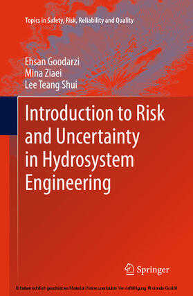 Goodarzi / Ziaei / Teang Shui | Introduction to Risk and Uncertainty in Hydrosystem Engineering | E-Book | sack.de