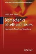 Lecca |  Biomechanics of Cells and Tissues | Buch |  Sack Fachmedien