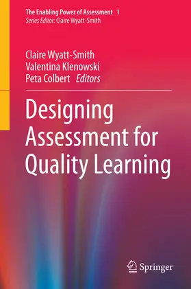 Wyatt-Smith / Klenowski / Colbert |  Designing Assessment for Quality Learning | eBook | Sack Fachmedien