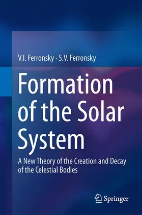 Ferronsky |  Formation of the Solar System | Buch |  Sack Fachmedien
