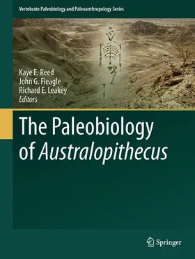 Reed / Leakey / Fleagle |  The Paleobiology of Australopithecus | Buch |  Sack Fachmedien
