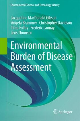MacDonald Gibson / Brammer / Thomsen | Environmental Burden of Disease Assessment | Buch | 978-94-007-5924-4 | sack.de