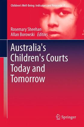 Borowski / Sheehan | Australia's Children's Courts Today and Tomorrow | Buch | 978-94-007-5927-5 | sack.de