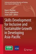 Maclean / Sarvi / Jagannathan |  Skills Development for Inclusive and Sustainable Growth in Developing Asia-Pacific | Buch |  Sack Fachmedien