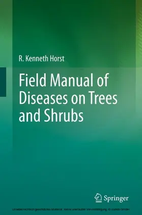 Horst |  Field Manual of Diseases on Trees and Shrubs | eBook | Sack Fachmedien