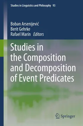 Arsenijevic / Arsenijevi? / Gehrke |  Studies in the Composition and Decomposition of Event Predicates | eBook | Sack Fachmedien