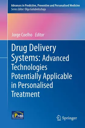 Coelho |  Drug Delivery Systems: Advanced Technologies Potentially Applicable in Personalised Treatment | eBook | Sack Fachmedien