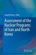 Kang |  Assessment of the Nuclear Programs of Iran and North Korea | eBook | Sack Fachmedien