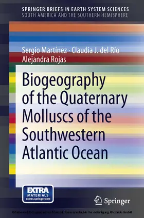 Martínez / del Río / Rojas |  Biogeography of the Quaternary Molluscs of the Southwestern Atlantic Ocean | eBook | Sack Fachmedien