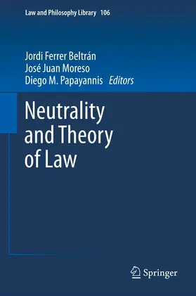 Ferrer Beltrán / Moreso / Papayannis | Neutrality and Theory of Law | E-Book | sack.de