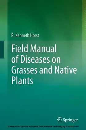 Horst |  Field Manual of Diseases on Grasses and Native Plants | eBook | Sack Fachmedien
