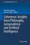 Araszkiewicz / Šavelka |  Coherence: Insights from Philosophy, Jurisprudence and Artificial Intelligence | eBook | Sack Fachmedien