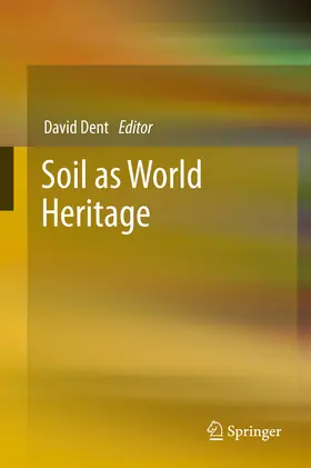 Dent |  Soil as World Heritage | eBook | Sack Fachmedien