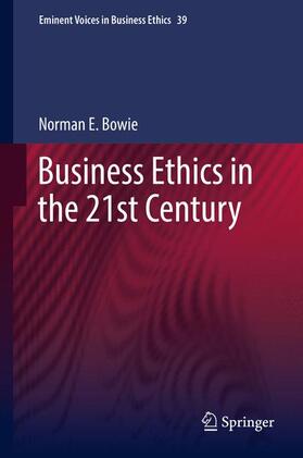 Bowie | Business Ethics in the 21st Century | Buch | 978-94-007-6222-0 | sack.de