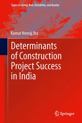 Jha |  Determinants of Construction Project Success in India | Buch |  Sack Fachmedien