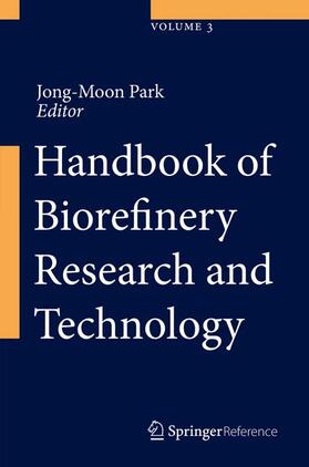 Park | Handbook of Biorefinery Research and Technology | Buch | 978-94-007-6309-8 | sack.de