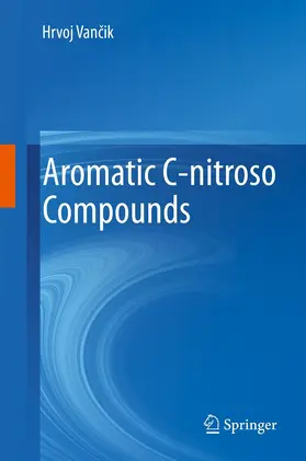 Vancik / Vancik |  Aromatic C-nitroso Compounds | eBook | Sack Fachmedien