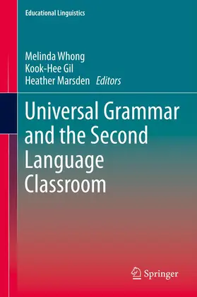 Whong / Gil / Marsden | Universal Grammar and the Second Language Classroom | E-Book | www.sack.de