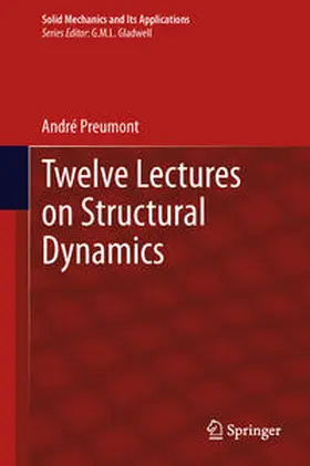 Preumont |  Twelve Lectures on Structural Dynamics | eBook | Sack Fachmedien