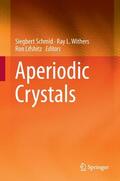 Schmid / Lifshitz / Withers |  Aperiodic Crystals | Buch |  Sack Fachmedien
