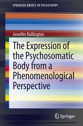 Bullington | The Expression of the Psychosomatic Body from a Phenomenological Perspective | E-Book | sack.de