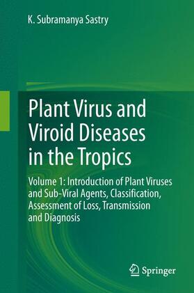 Sastry | Plant Virus and Viroid Diseases in the Tropics | Buch | 978-94-007-6523-8 | sack.de