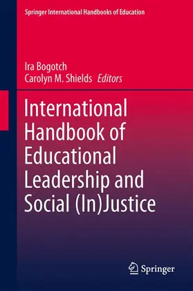 Shields / Bogotch |  International Handbook of Educational Leadership and Social (In)Justice | Buch |  Sack Fachmedien