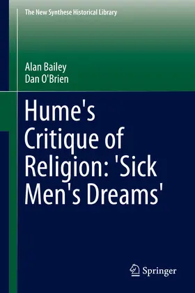 Bailey / O'Brien |  Hume's Critique of Religion: 'Sick Men's Dreams' | eBook | Sack Fachmedien