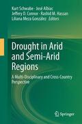 Schwabe / Albiac / Meza González |  Drought in Arid and Semi-Arid Regions | Buch |  Sack Fachmedien