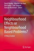 Manley / van Ham / Bailey |  Neighbourhood Effects or Neighbourhood Based Problems? | eBook | Sack Fachmedien
