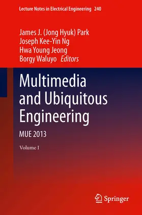 Park / Ng / Jeong | Multimedia and Ubiquitous Engineering | E-Book | sack.de
