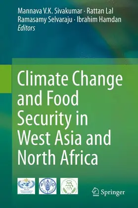 Sivakumar / Hamdan / Lal |  Climate Change and Food Security in West Asia and North Africa | Buch |  Sack Fachmedien