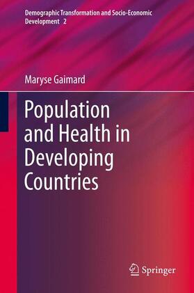 Gaimard | Population and Health in Developing Countries | Buch | 978-94-007-6792-8 | sack.de