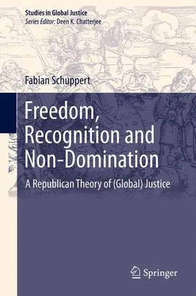 Schuppert |  Freedom, Recognition and Non-Domination | Buch |  Sack Fachmedien