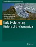 Kammerer / Fröbisch / Angielczyk |  Early Evolutionary History of the Synapsida | Buch |  Sack Fachmedien
