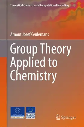 Ceulemans |  Group Theory Applied to Chemistry | Buch |  Sack Fachmedien