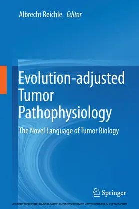 Reichle |  Evolution-adjusted Tumor Pathophysiology: | eBook | Sack Fachmedien
