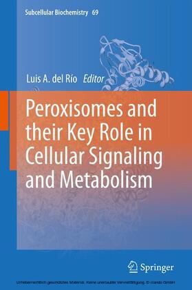 del Río | Peroxisomes and their Key Role in Cellular Signaling and Metabolism | E-Book | sack.de