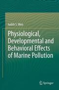 Weis |  Physiological, Developmental and Behavioral Effects of Marine Pollution | Buch |  Sack Fachmedien