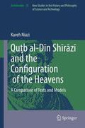 Niazi |  Qu¿b al-D¿n Sh¿r¿z¿ and the Configuration of the Heavens | Buch |  Sack Fachmedien