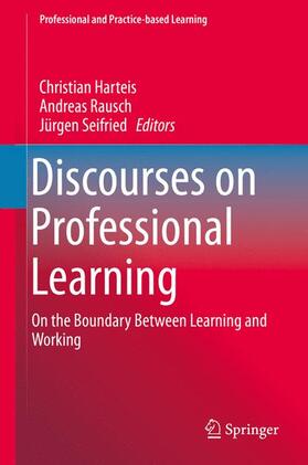 Harteis / Seifried / Rausch | Discourses on Professional Learning | Buch | 978-94-007-7011-9 | sack.de