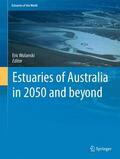 Wolanski |  Estuaries of Australia in 2050 and beyond | Buch |  Sack Fachmedien